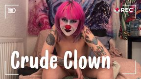 CRUDE CLOWN