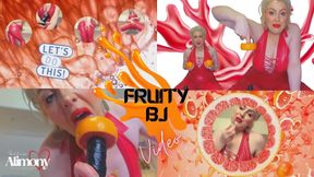 FRUITY BJ