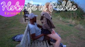 Hotwife in Public - Episode 3 - Felixstowe