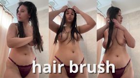 Brushing My Hair Naked