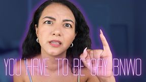You Have To Be Gay BNWO