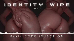 IDENTITY WIPE - Brain Code Injection (Audio Only)