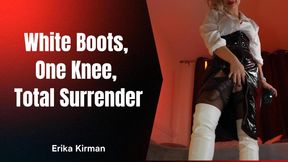 White Boots, One Knee, Total Surrender