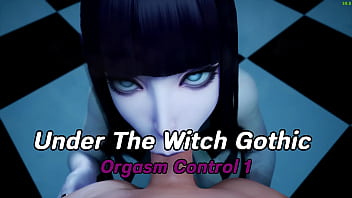 Under The Witch Gothic - Orgasm Control 1