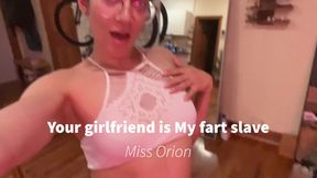 Your Girlfriend is My fart slave