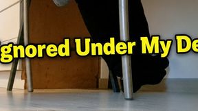 Ignored Under My Desk Black Socks Above You Silent Control