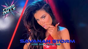 Savanah Storm: Use Me  Fuck me