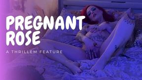 Pregnant Rose