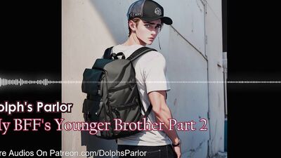 My BFF's Younger Brother (Part 2)
