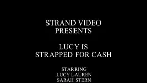 Strapped for the Cash