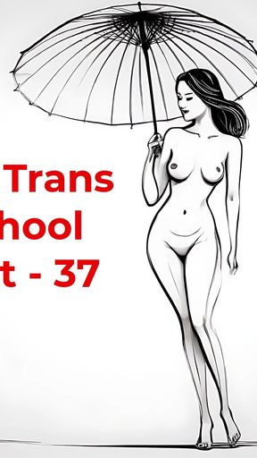 The Trans College Part - 37 | English Audio Sex Story
