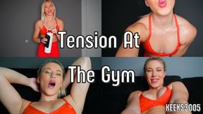 Tension At The Gym
