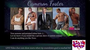 Cameron Foster Members-Only Show - Part 3