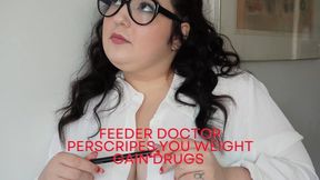 Feeder Doctor Perscripes You Weight Gain Dr us