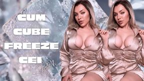 Cum Cube Freeze CEI - Part 1