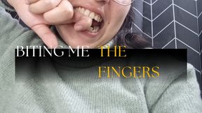 Biting my hands