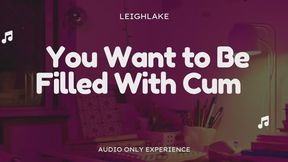 You Want To Be Filled With Cum - Audio Only Gay Encouragement Bi Encouragement with LeighLake