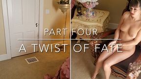 "Busted Lust" -Part 4- "A Twist of Fate"