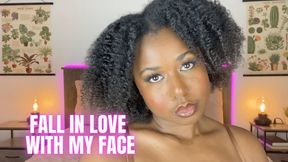Fall in Love with My Face