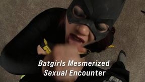 Batgirls Mesmerized Sexual Encounter 01