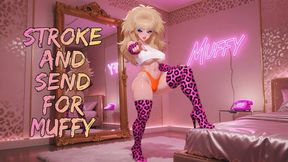 Stroke and Send for Muffy SV