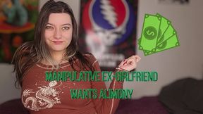 Manipulative Ex-Girlfriend Wants Alimony