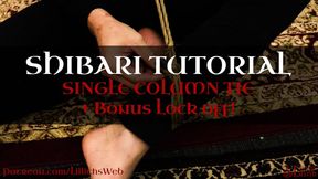 Shibari Tutorials 1 - MP4 SD - Single Column Tie - with SaiJaidenLillith