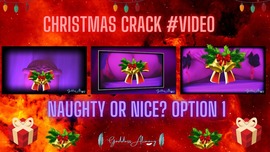 🤩👌🔥💦 NEW! CHRISTMAS CRACK! NAUGHTY OR NICE? #VIDEO  🤩👌🔥💦\n