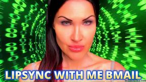 LIPSYNC WITH ME BMAIL
