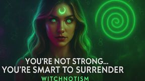 You’re Not Strong… You’re Smart to Surrender