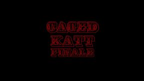 Kat in a cage Finale