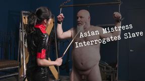 Asian Mistress Interrogates Slave