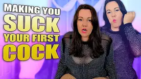 Making You Suck Your First Cock