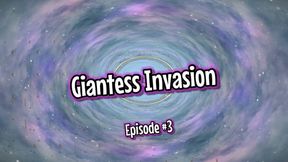 Giantess Invasion Episode #3