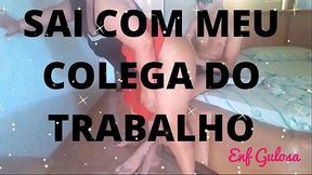 Sai com Colega do meu trabalho Delicia Amei sair com esse tes&atilde_o