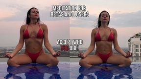 Meditation for Losers and Betas