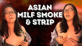 Horny Smoking Asian Mom Undressed: Nipple Pinch & Boob Slap Smokey JOI Striptease
