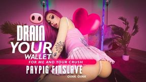 Drain Your Wallet for Me and Your Crush – Paypig Finslave Oink Oink 720p
