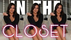 “In The Closet” [FEMDOM]