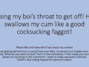 Daddy gets a BJ from his boi. Choked Swallowed Gagged