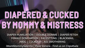 ABDL Boyfriend Triple Diapered, Cucked & Humiliated by Mommy & Her Dominatrix Friend (Featuring iWantMommySabrina, Pixie Vanora & Teddy Dredd) [WMV]