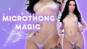 Microthong Magic