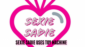 SEXIE SADIE USES TOY MACHINE AS BIRTHDAY GIFT