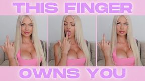 This Finger Owns You