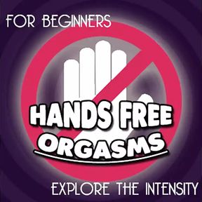 Hands Free Orgasm Training