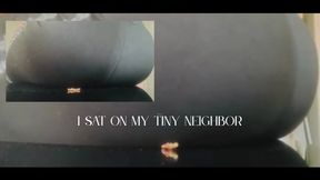 I Sat On My Tiny Neighbor - Unaware Giantess Ebony Ass Smothering