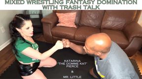 Mixed Wrestling Fantasy Domination with Trash Talk (vs Mr. Little)