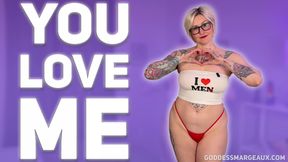 You Love Me