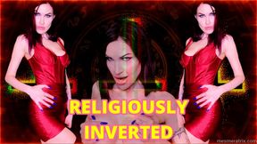 RELIGIOUSLY INVERTED