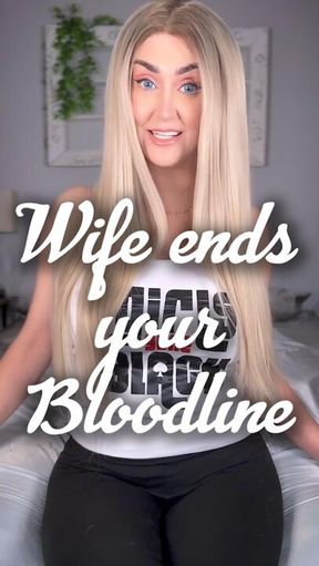 Wife Ends your Line